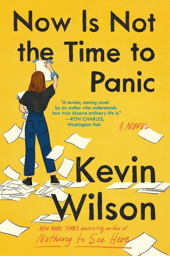 Now Is Not the Time to Panic -  Kevin Wilson
