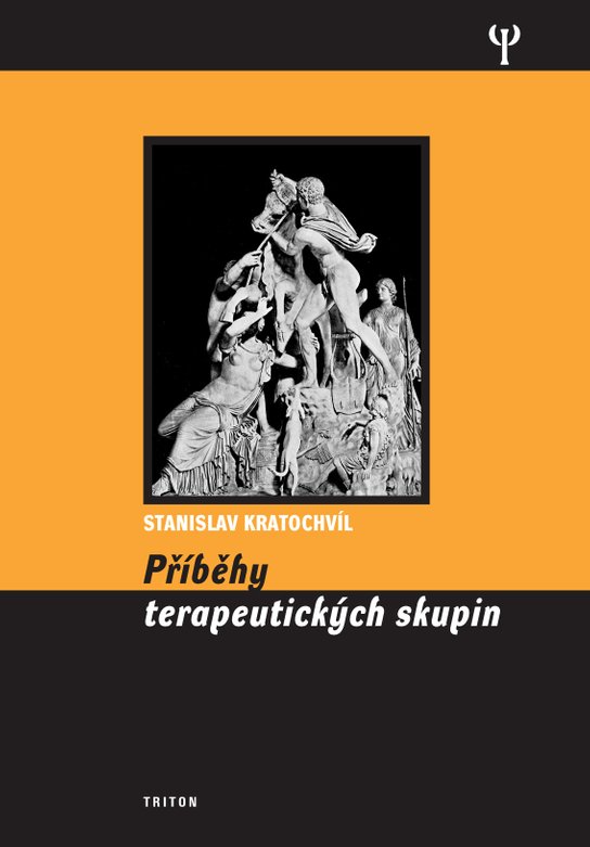 Příběhy terapeutických skupin -  Prof. PhDr. Stanislav Kratochvíl CSc.