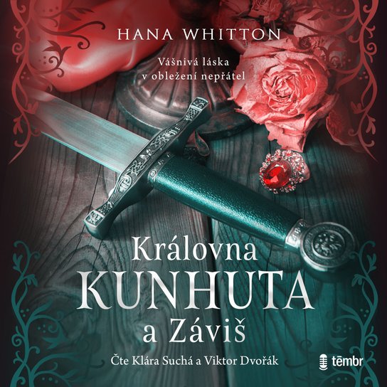 Královna Kunhuta a Záviš -  Hana Whitton