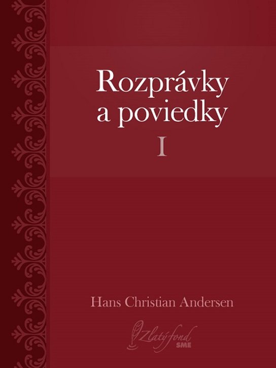 Rozprávky a poviedky I -  Hans Christian Andersen