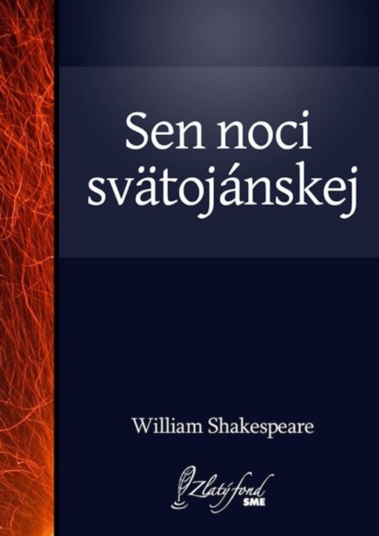 Sen noci svätojánskej -  William Shakespeare
