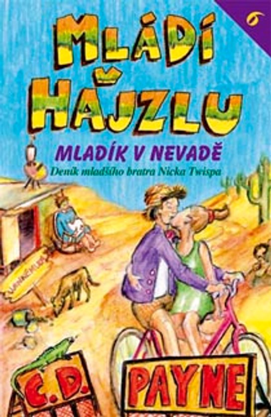 Mládí v hajzlu 6 - Mladík v Nevadě -  C.D. Payne