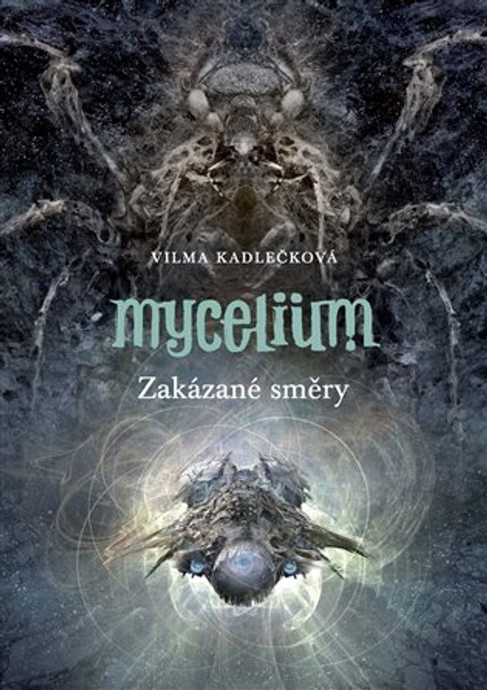 Mycelium VII: Zakázané směry - Vilma Kadlečková