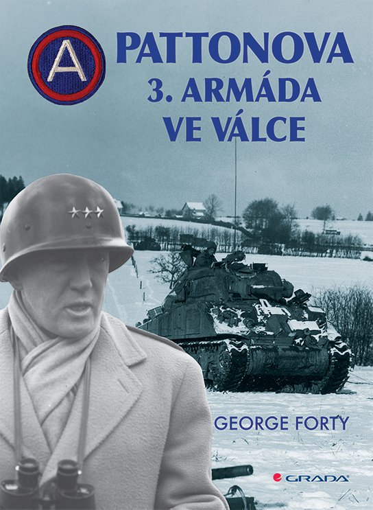 Pattonova 3. armáda ve válce -  George Forty