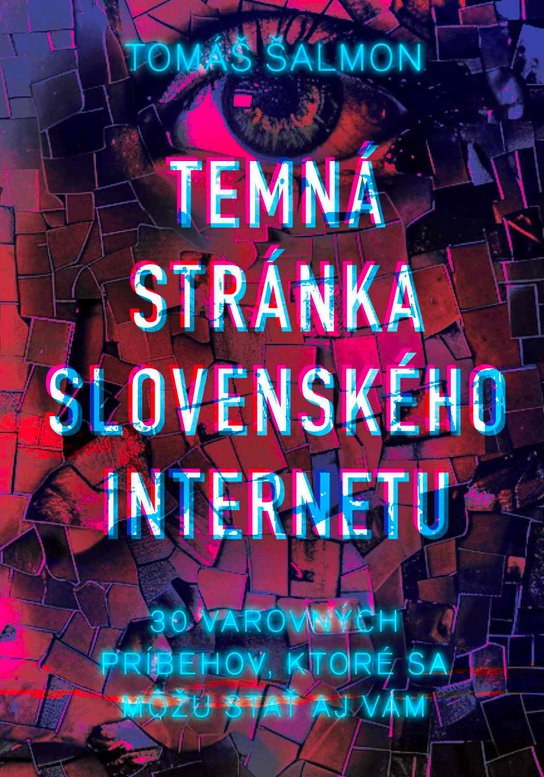 Temná stránka slovenského internetu -  Tomáš Šalmon