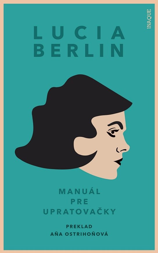 Manuál pre upratovačky -  Lucia Berlinová