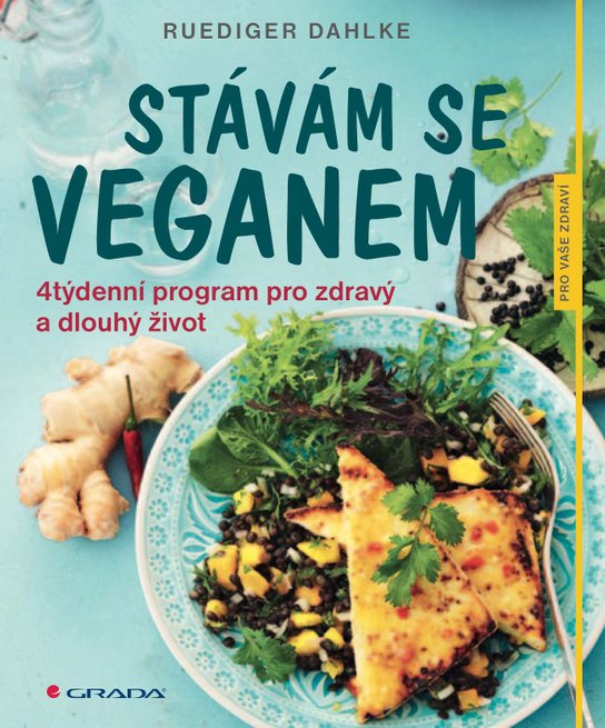 Stávám se veganem -  Ruediger Dahlke