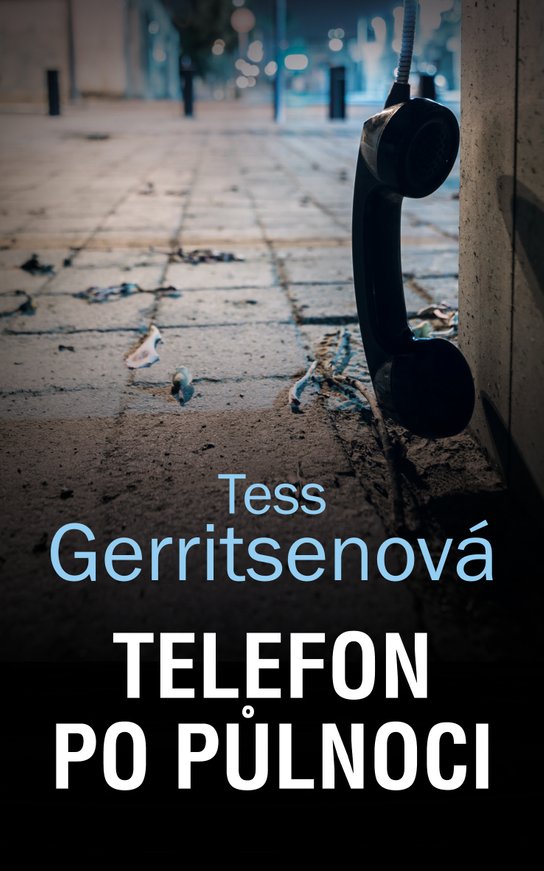 Telefon po půlnoci -  Tess Gerritsenová