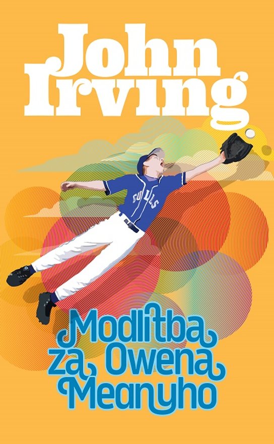 Modlitba za Owena Meanyho -  John Irving