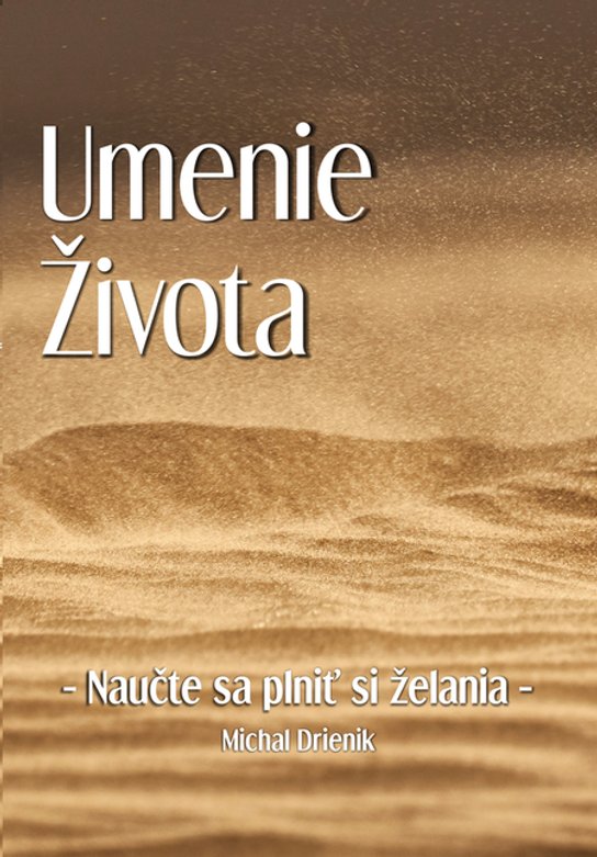 Umenie Života -  Michal Drienik