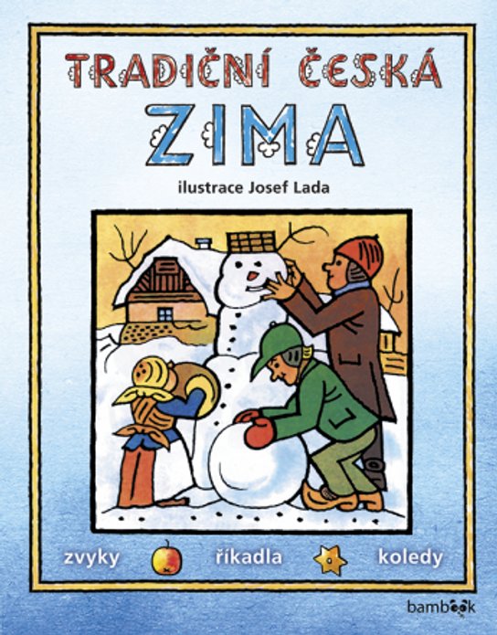 Tradiční česká ZIMA - Josef Lada -  Josef Lada