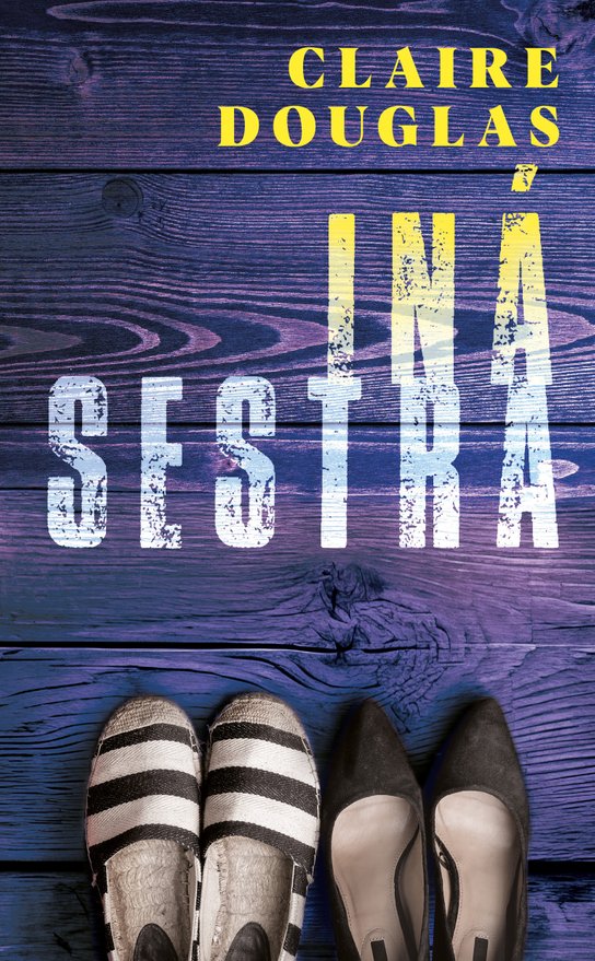 Iná sestra -  Claire Douglas