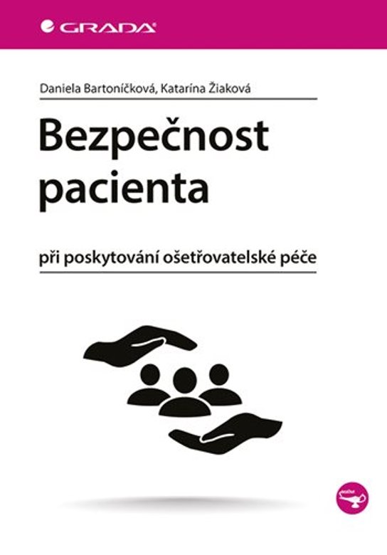 Bezpečnost pacienta -  Daniela Bartoníčková