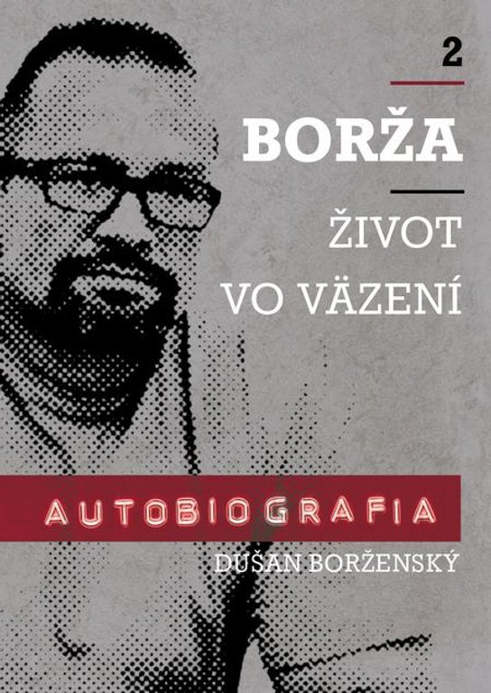 Borža - život vo väzení -  Dušan Borženský