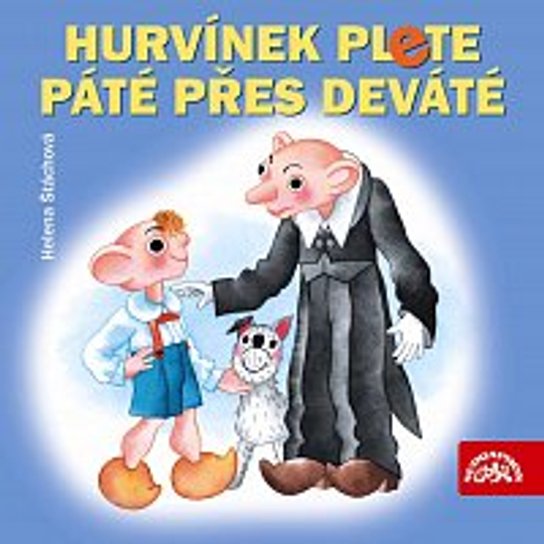 Hurvínek plete páté přes deváté -  Helena Štáchová