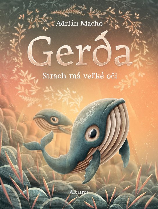 Gerda: Strach má veľké oči -  Adrián  Macho