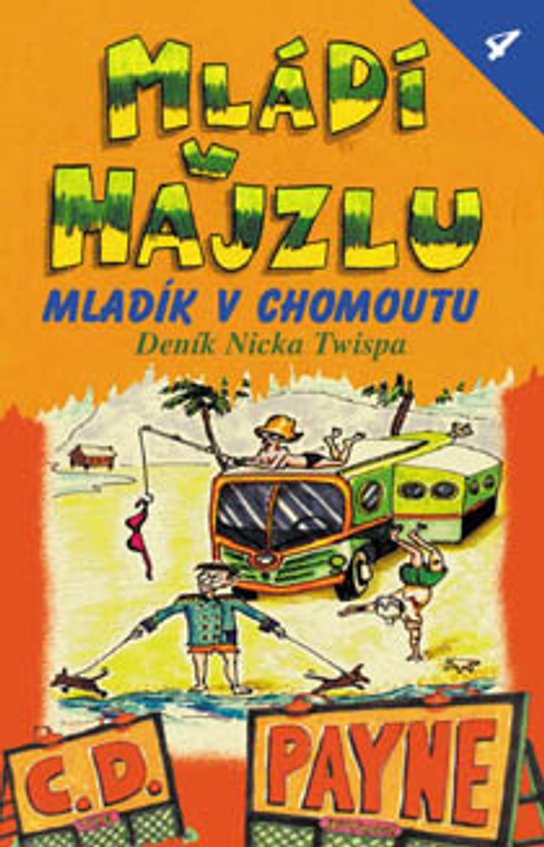 Mládí v hajzlu 4 - Mladík v chomoutu -  C.D. Payne