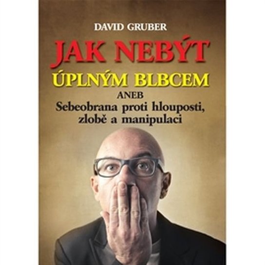 Jak nebýt úplným blbcem -  David Gruber