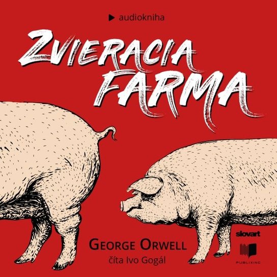 Zvieracia farma -  George Orwell