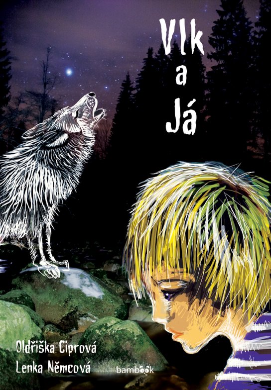 Vlk a já -  Oldřiška Ciprová