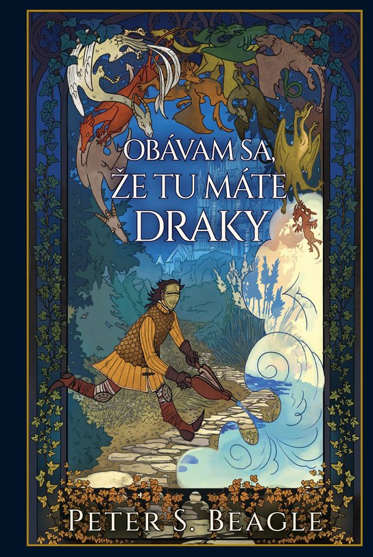 Obávam sa, že tu máte draky -  Peter S. Beagle