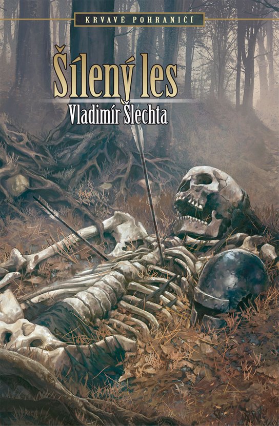 Šílený les -  Vladimír Šlechta