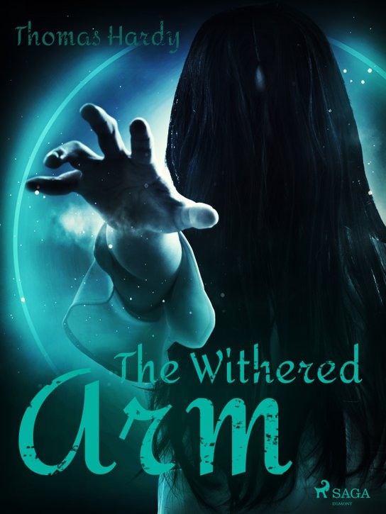 The Withered Arm -  Thomas  Hardy