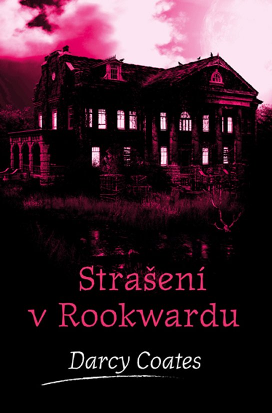 Strašení v Rookwardu -  Darcy Coates