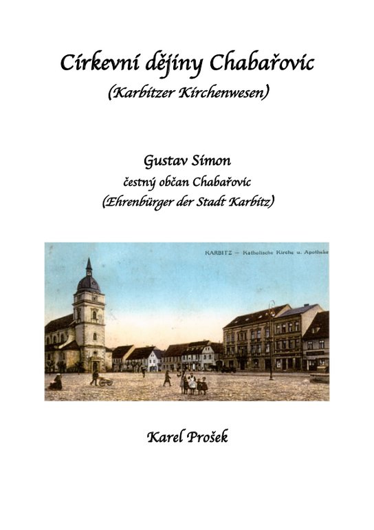 Církevní dějiny Chabařovic -  Karel Prošek