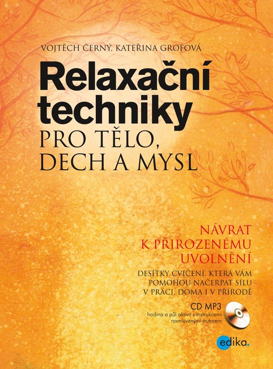 Relaxační techniky pro tělo, dech a mysl -  Kateřina Grofová