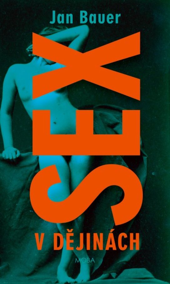 Sex v dějinách - Jan Bauer