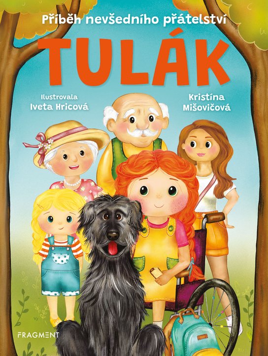 Tulák – Příběh nevšedního přátelství -  Kristína Mišovičová