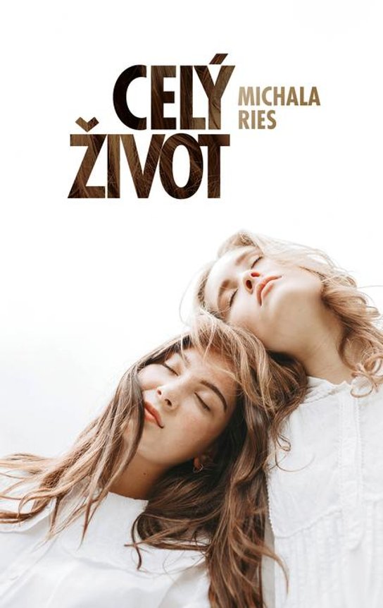 Celý život -  Michala Ries