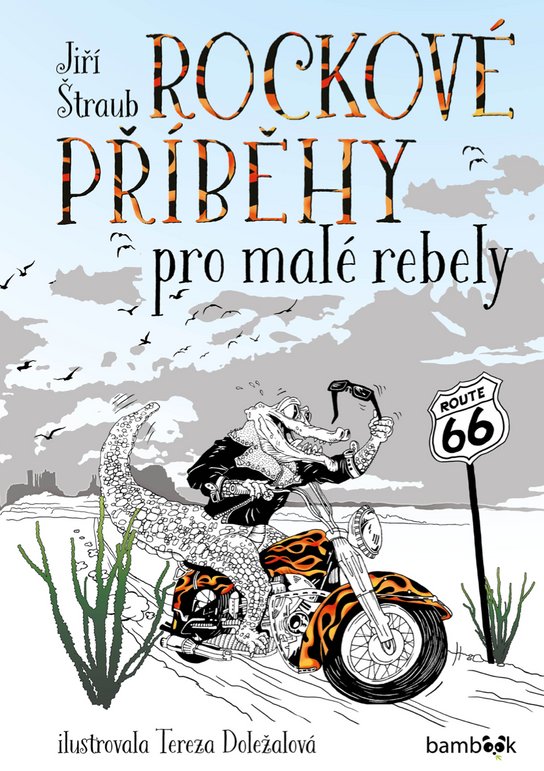 Rockové příběhy pro malé rebely -  Jiří Štraub