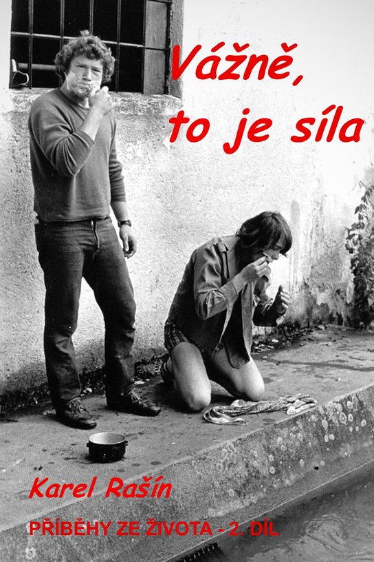Vážně, to je síla - Karel Rašín