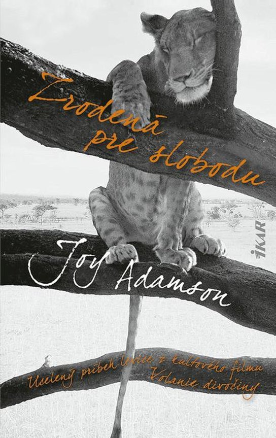 Zrodená pre slobodu -  Joy Adamsonová