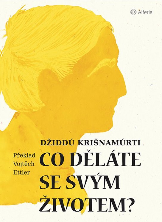Co děláte se svým životem? -  Džiddú Krišnamúrti