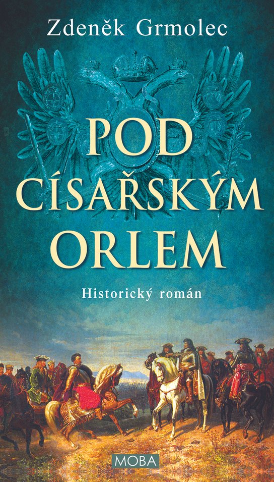 Pod císařským orlem - Zdeněk Grmolec