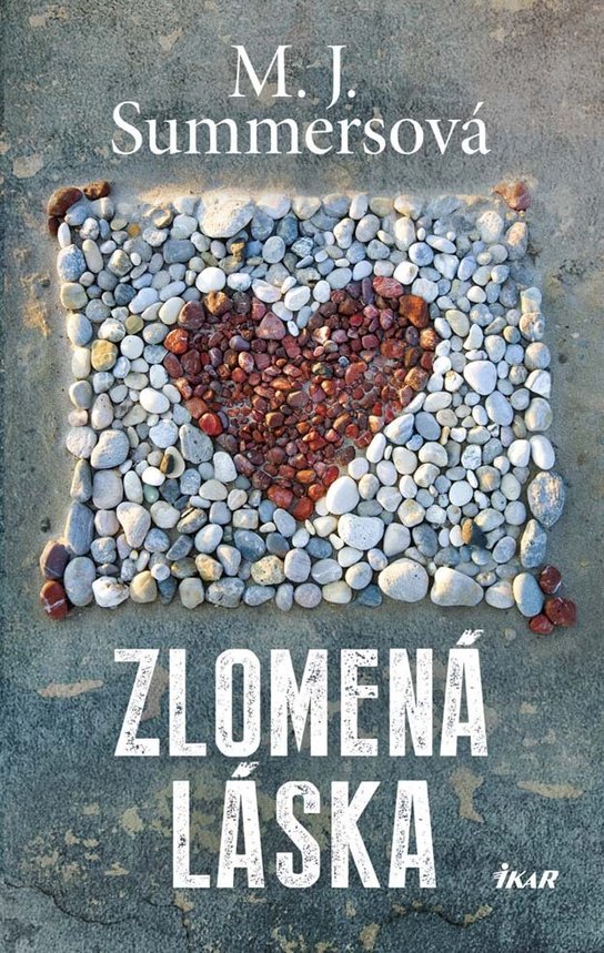 Zlomená láska -  M.J. Summers
