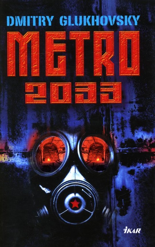 Metro 2033 -  Dmitry Glukhovsky