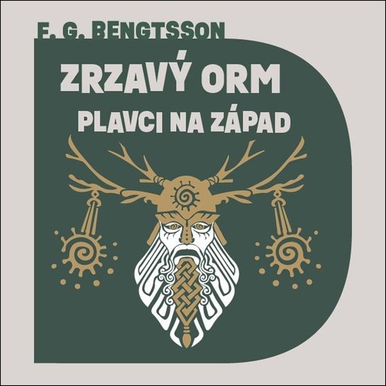 Zrzavý Orm Plavci na západ - Frans G. Bengtsson, Otakar Brousek ml.
