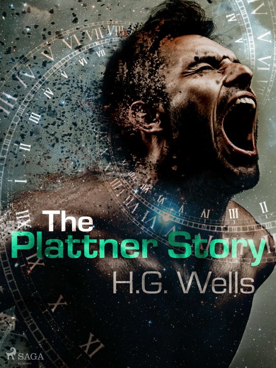The Plattner Story -  H. G. Wells