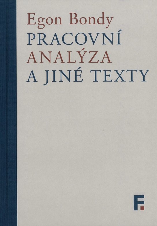 Pracovní analýza a jiné texty - Egon Bondy