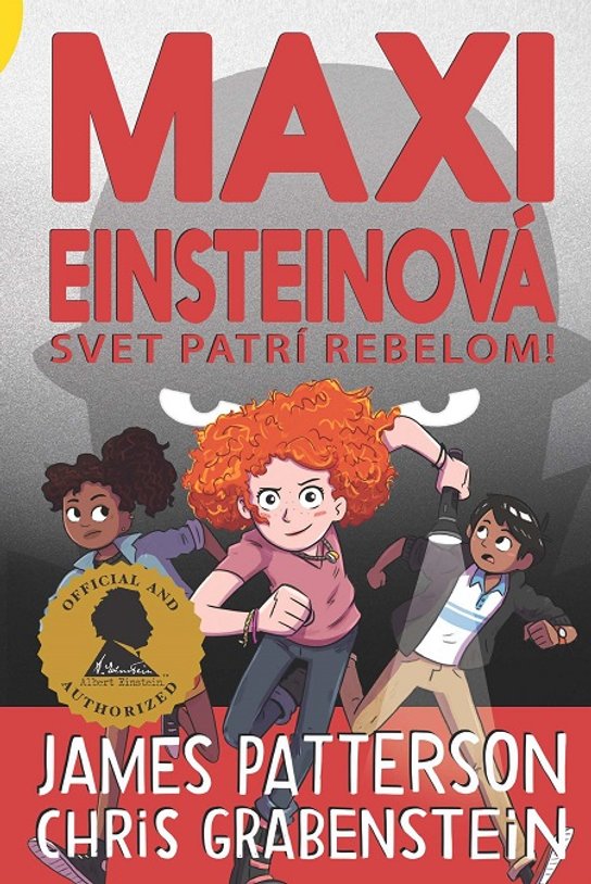 Maxi Einsteinová: Svet patrí rebelom! -  Chris Grabenstein a James Patterson