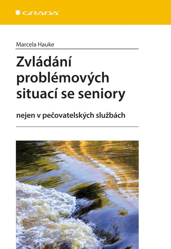 Zvládání problémových situací se seniory -  Marcela Hauke