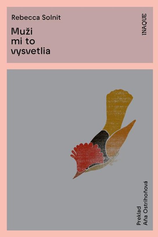 Muži mi to vysvetlia -  Rebecca Solnit