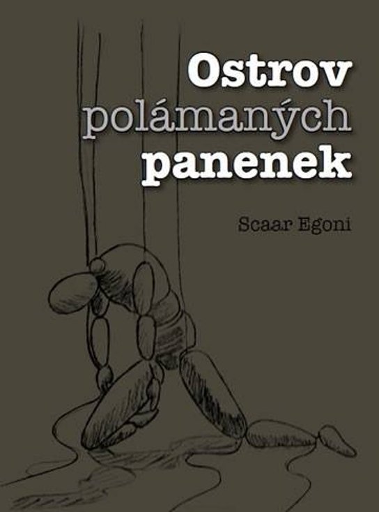 Ostrov polámaných panenek -  Scaar Egoni