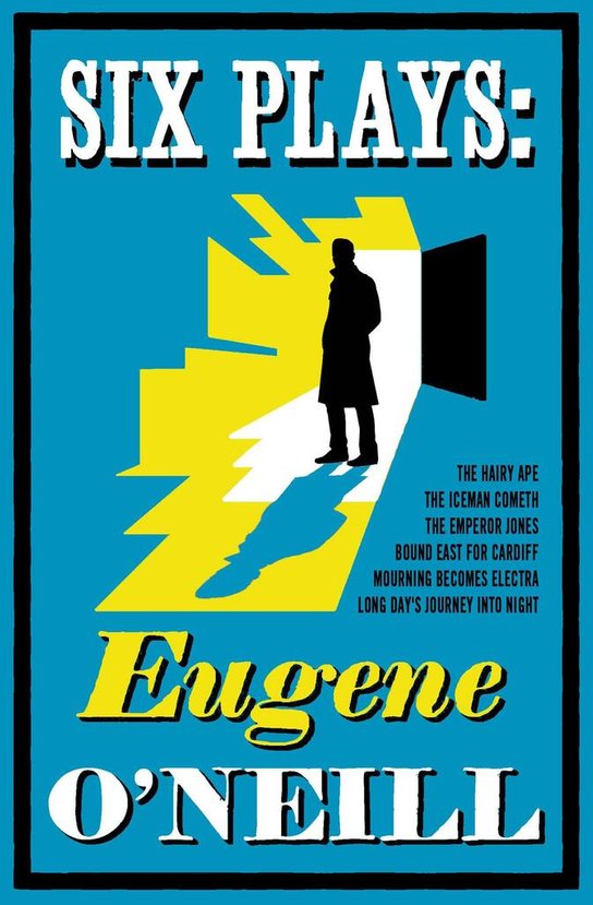 Six Plays -  Eugene O'Neill