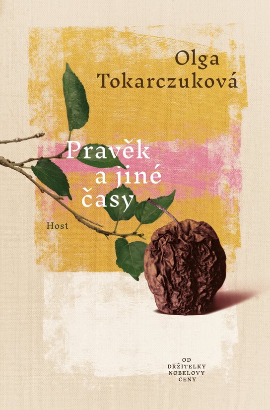 Pravěk a jiné časy -  Olga Tokarczuková