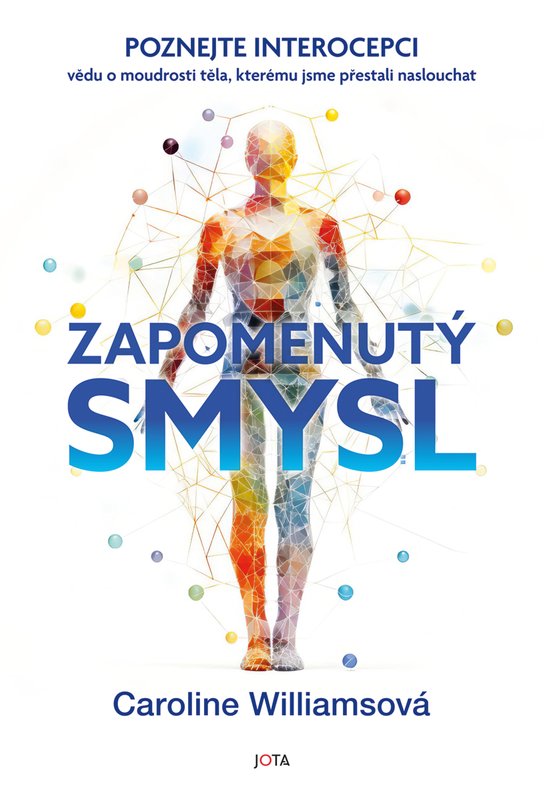 Zapomenutý smysl -  Caroline Williams